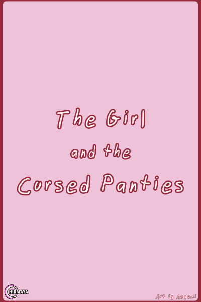 The Girl And The Cursed Panties - Porn Comics page 1