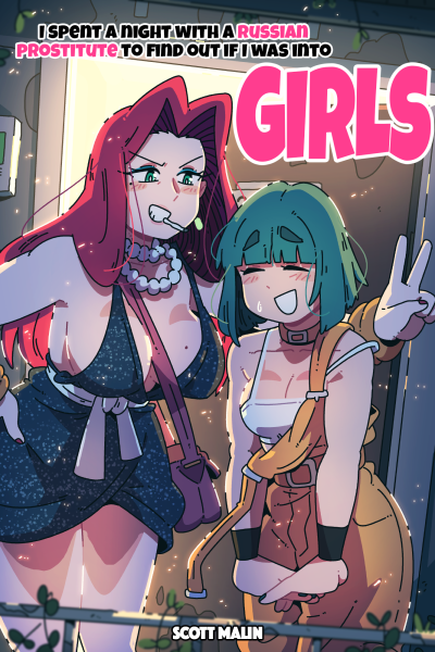 I Spent A Night With A Russian Prostitute To Find Out If I Was Into Girls - Porn Comics page 1