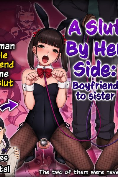 A Slut By Her Side: Boyfriend To Sister ~ How The Man Who Stole My Girlfriend Turned Me Into His Slut Comic Porn page 1
