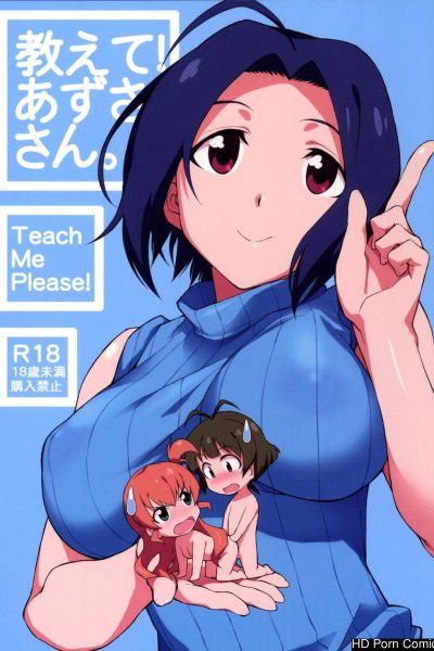 [chotto Dake Aruyo. ] Oshiete! Azusa-san. | Teach Me Please! (the Idolm@ster) Comic Porn page 1