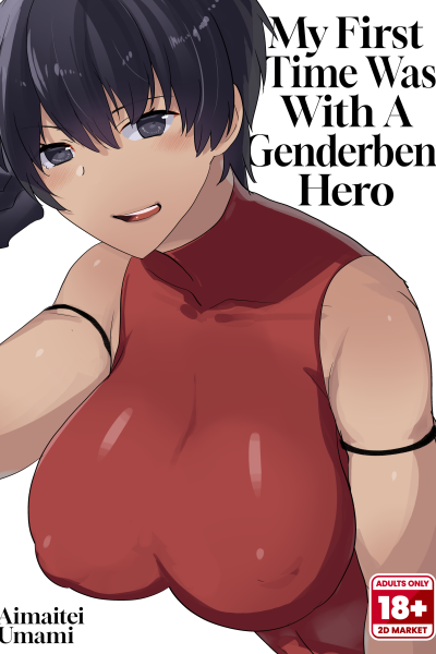 My First Time Was With A Genderbent Hero page 1