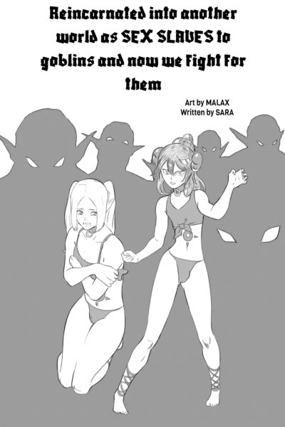 Reincarnated Into Another World As Sex Slaves To Goblins And Now We Fight For Them Comic Porn page 1