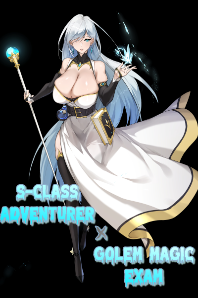S-class Adventurer X Golem Magic Exam page 1