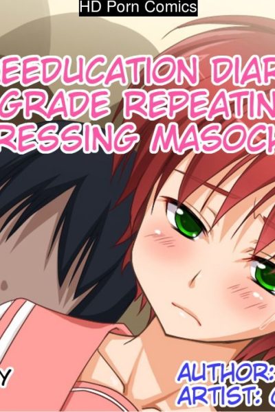 The Re-education Diary Of A Grade Repeating, Crossdressing Masochist Boy Comic Porn page 1