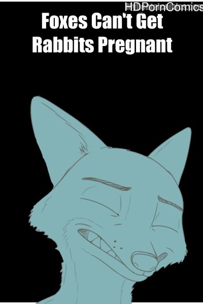 Foxes Can’t Get Rabbits Pregnant Comic Porn page 1