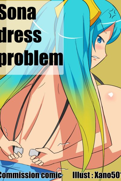 Sona Dress Problem Comic Porn page 1
