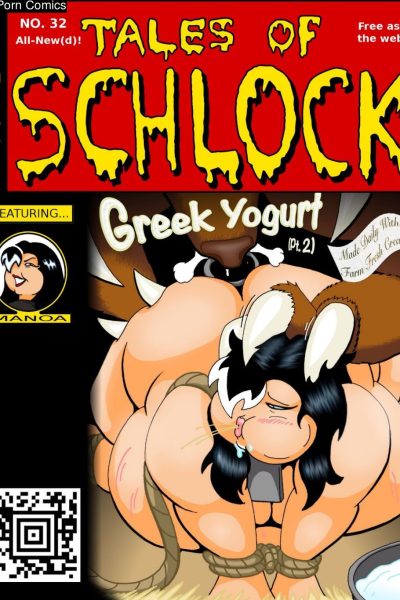 Tales Of Schlock #32 : Greek Yogurt Pt.2 Comic Porn page 1