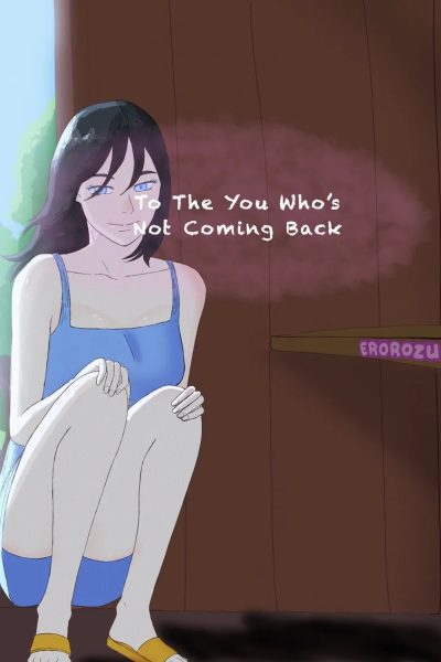 To The You Who’s Not Coming Back 1 Comic Porn page 1